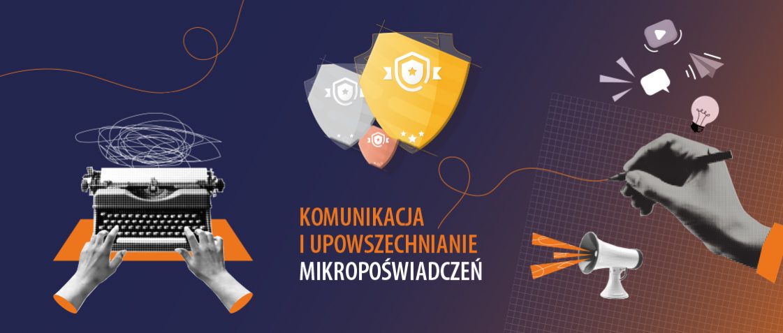 Grupa Doradcza ds. Mikropoświadczeń - X spotkanie poświęcone komunikacji u upowszechnianiu mikropoświadczeń, na zdjęciu grafiki symbolizujące pracę zespołu komunikacji (maszyna do pisania, na które piszą ręce, grupa odznak cyfrowych, dłoń rysująca mazakiem, ikona megafonu, żarówka, ikony Youtube, chmurki dialogowej i listu złożonego w samolocik)